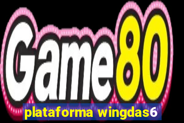 plataforma wingdas6